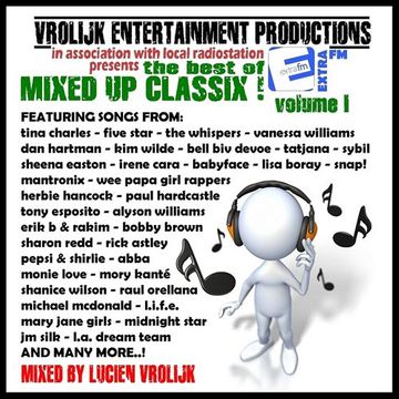 The Best Of Mixed Up Classix !   volume I (mixed by Luciën Vrolijk)