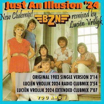 Just An Illusion '24 (Luciën Vrolijk 2024 Extended Clubmix) - BZN