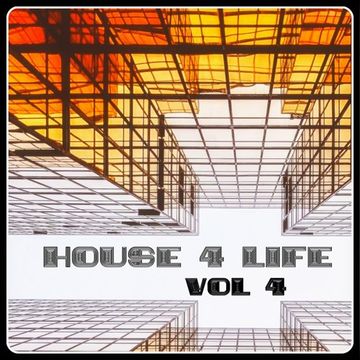 house 4 life - vol 4  