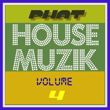 phat house muzik - 4