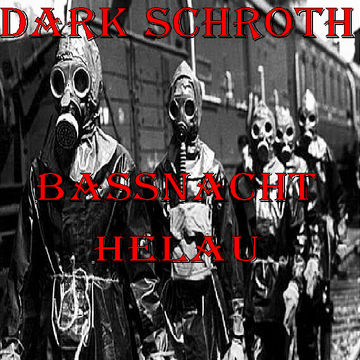 Dark Schroth   BassNacht Helau