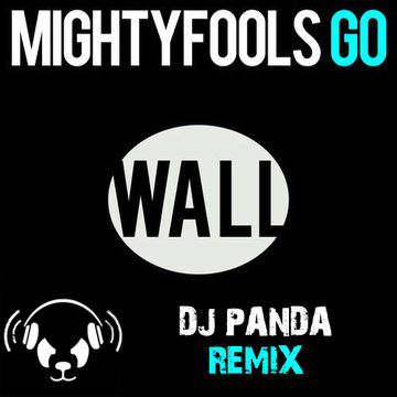 Mightygools   Go (DJ Panda Remix)