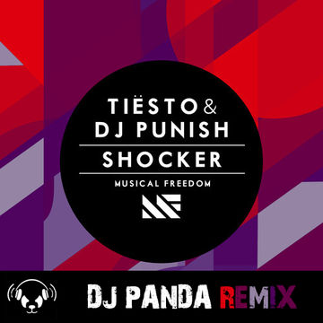 Tiesto & DJ Punish   Shocker (DJ Panda Remix)