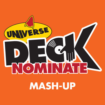 Universe Deck Nominate Mashup DJ 