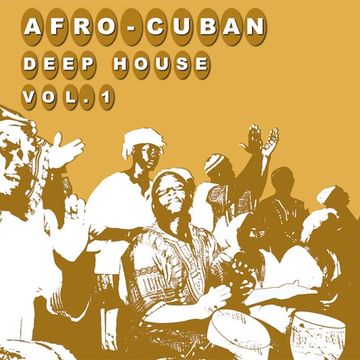 AfroCuban Deep House 1