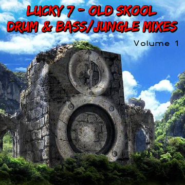 Lucky 7 - Old Skool Drum & Bass Mixes - Volume 1 - Part 4