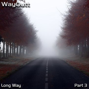 Long Way.Part 3