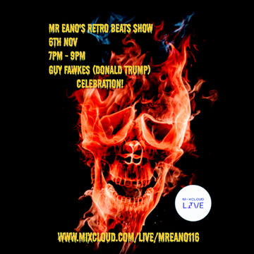 Mr Eano's Retro Beats Show Bonfire Special! Recorded live 06.11.2020