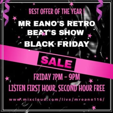 Mr Eano's Retro Beats Show - Black Friday Special!