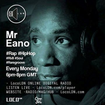 Mr Eano Retro Beats Show on LocoLDN 03.10.2016