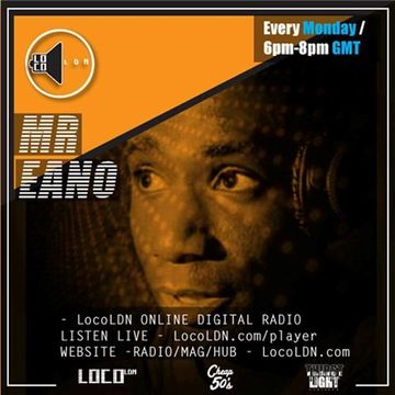 Mr Eano Retro Beats Show on LocoLDN 28.08.17