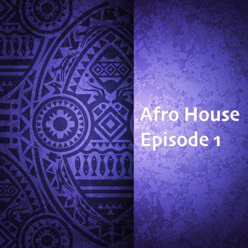 // Afro House MixShow 2021 - Episode 1 //