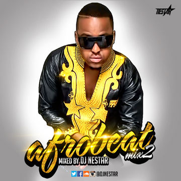 AFROBEAT [Mix 2]   DJ Nestar