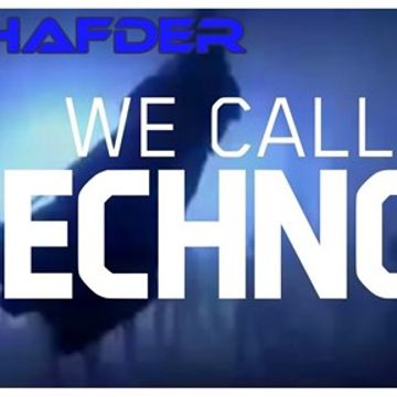 DJ HafDer - We call it Techno