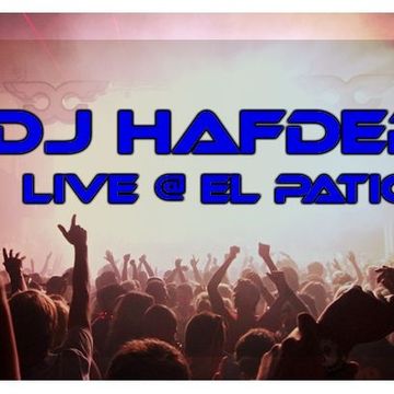 DJ HafDer Live @  El patio