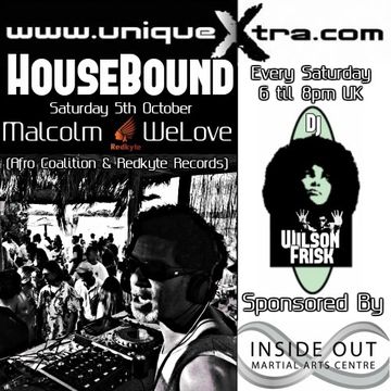 HouseBound Saturday 5th October 2019 Ft. Guest Dj Malcolm WeLove