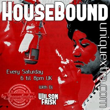 HouseBound Saturday 31st August 2019