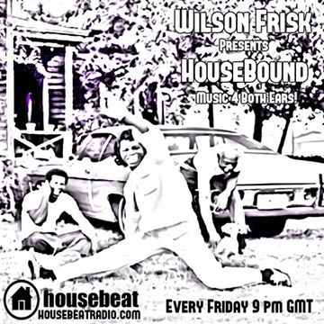 HouseBound Friday 11th August 2017