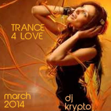 Trance 4 Luv (Mar 2014)