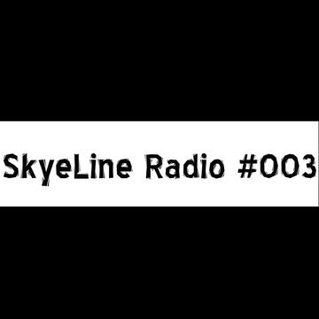 SkyeLine Radio 003