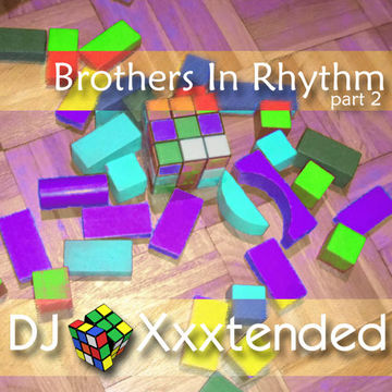 Xxxtended Brothers In Rhythm 2