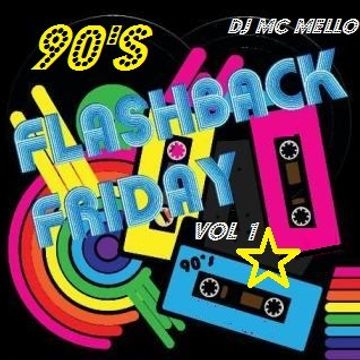 90's Flashback Friday's Vol 1