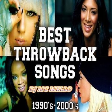 Best Throwback Songs Of The 90's & 2000's