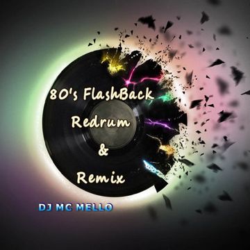 80's FlashBack Redrum & Remix