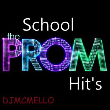 School Prom Hits (Hype Mix)