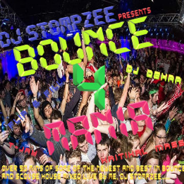 Bounce Mania Vol 4 ;  Mixed by DJ Stompzee