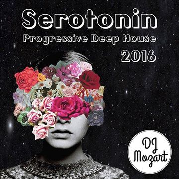 Serotonin (Progressive Deep House 2016) 