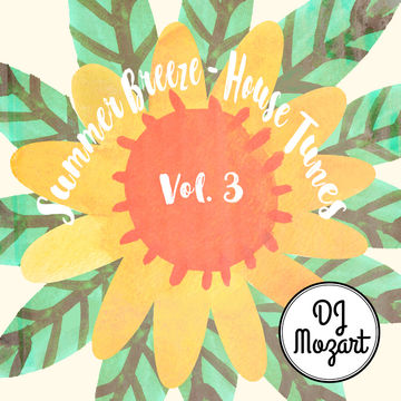 Summer Breeze - House Tunes Vol. 3