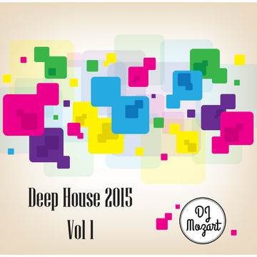 Deep House 2015 - vol 1