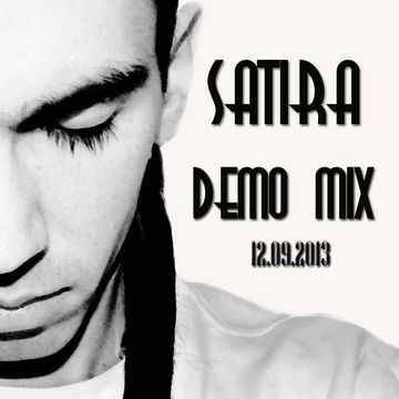 Dj Satira Demo Mix (12.09.2013)