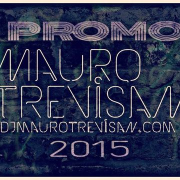 Promo 2015 (DJ Mauro Trevisan)