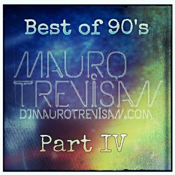 DJ Mauro Trevisan - Best Of 90's (Part IV)