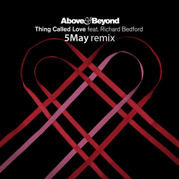 Above and Beyond - Thing Called Love (5May remix) Unofficial