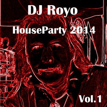 Houseparty 2014 Vol.1