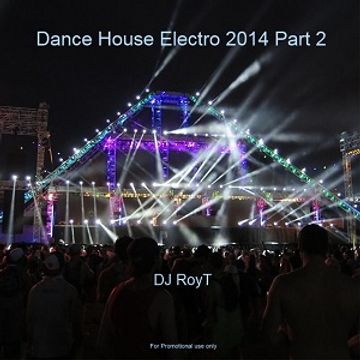 Dance  House  Electro 2014 Part 2