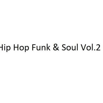 Hip Hop, Funk & Soul in da Mix Vol.2 by DJRoyT - House Mixes