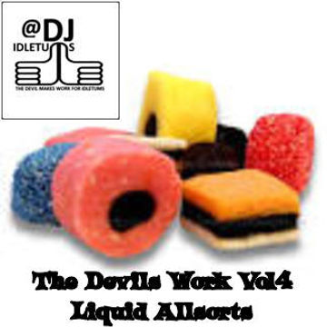 The Devils Work Vol 4 Liquid Allsorts @djidletums