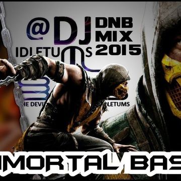 Kiss My Drum & B-ASS Vol3 IMMORTAL BASS! 2015 @djidletums