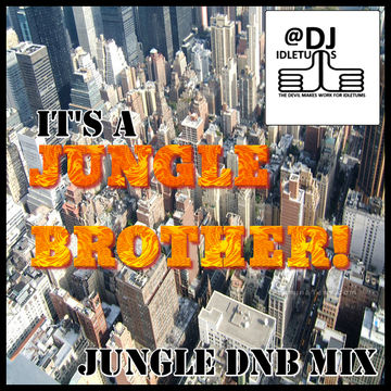 Jungle Brother No1 @djildetums