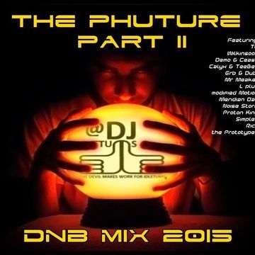 The Phuture Part2 DnB Mix 2015 @djidletums