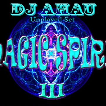 dj AHAU - MAGIC SPIRIT III Unplayed Set 