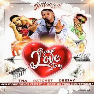 DJFITTED254 BONGO LOVE STORY