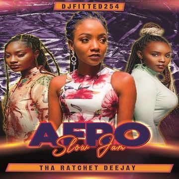 DJFITED254 AFRO SLOW JAM