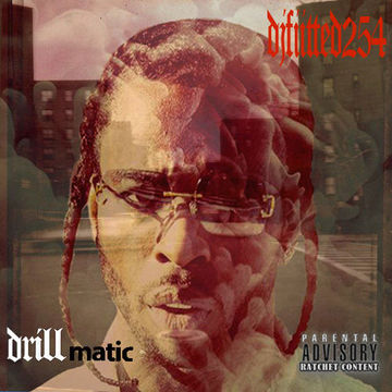 DJFITTED254 DRILLMATIC