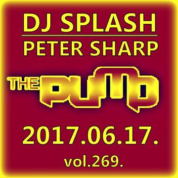 Dj Splash (Peter Sharp)   Pump WEEKEND 2017.06.17. www.djsplash.hu