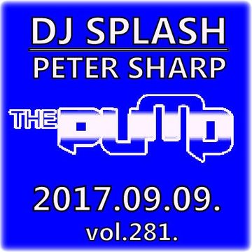 Dj Splash (Peter Sharp)   Pump WEEKEND 2017.09.09. www.djsplash.hu